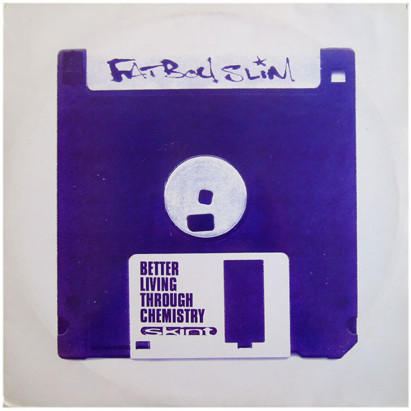 Fatboy Slim — Better Living Through Chemistry
