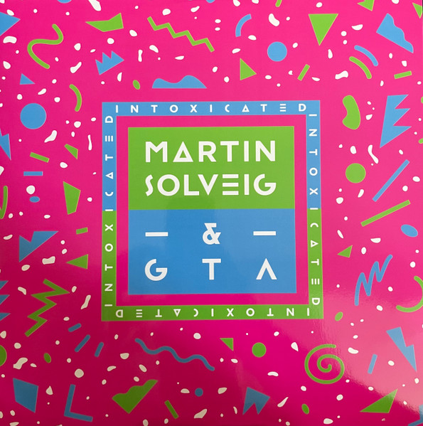 Martin Solveig, GTA — Intoxicated