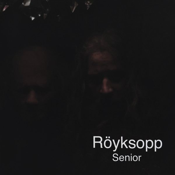 Röyksopp — Senior