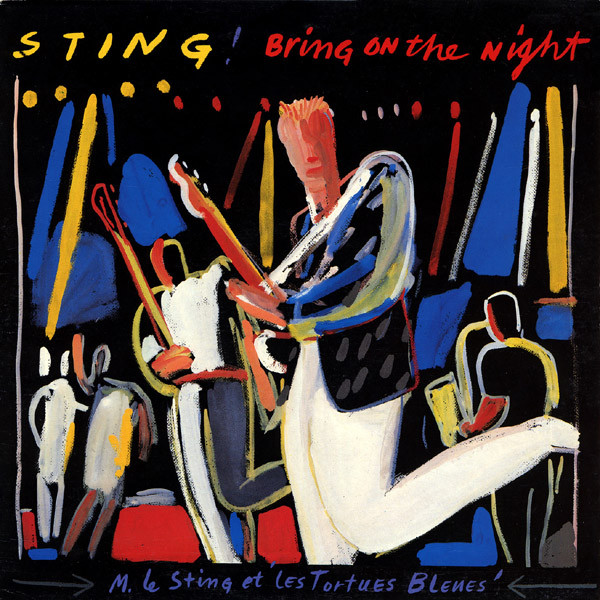 Sting — Bring On The Night