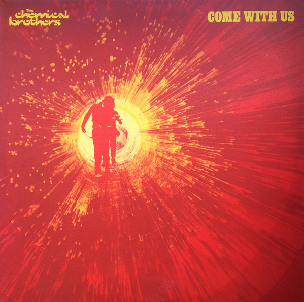 The Chemical Brothers — Come With Us