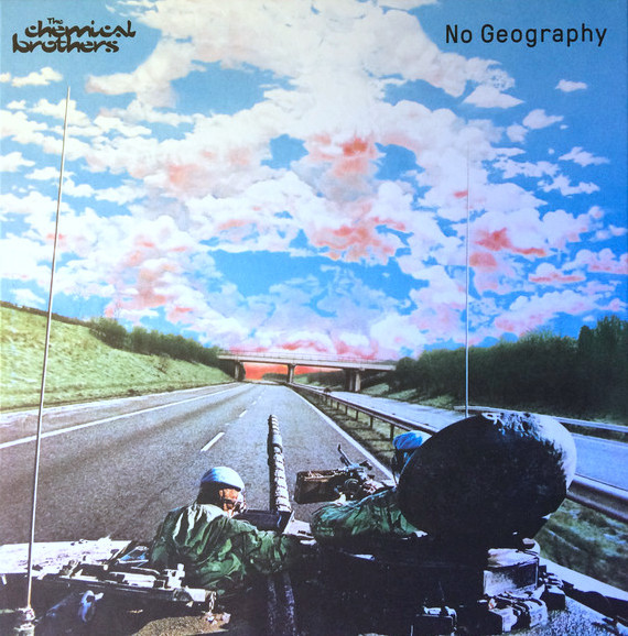 The Chemical Brothers — No Geography