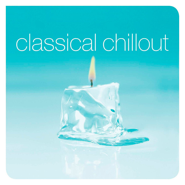 Various — Classical Chillout
